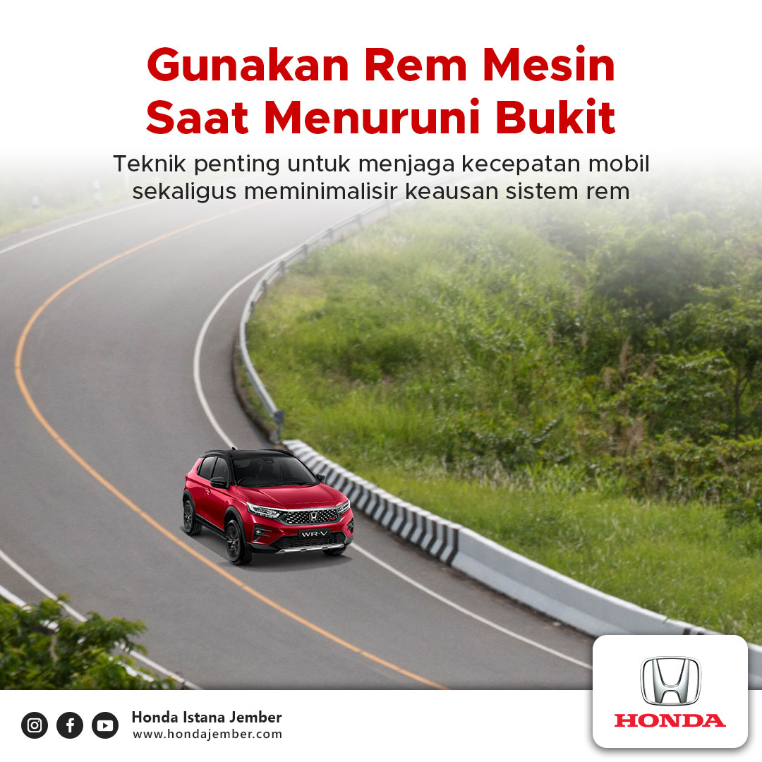 Gunakan Rem Mesin Saat Menuruni Bukit