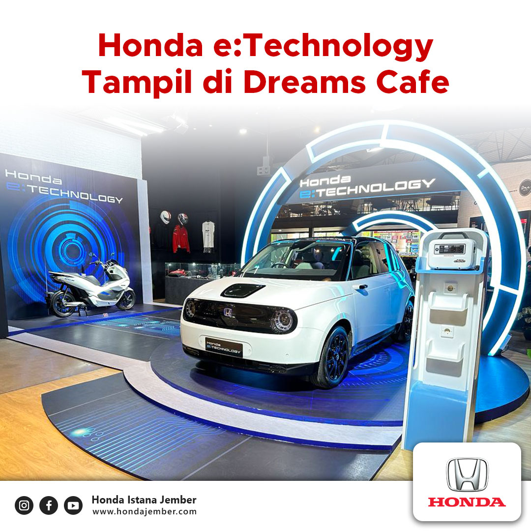 Honda e:Technology Tampil di Dreams Cafe Jakarta