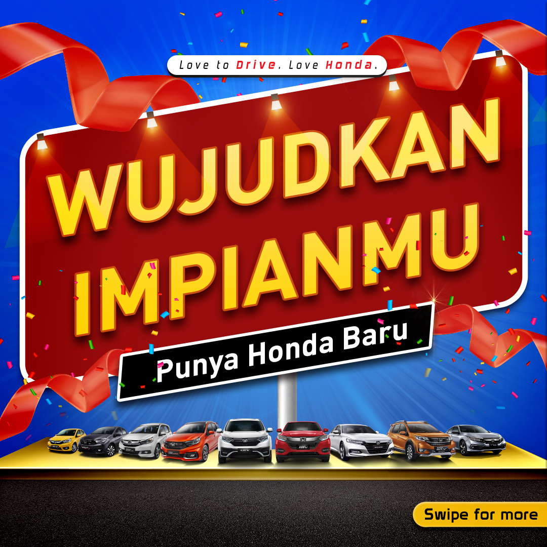Wujudkan Impianmu Punya Honda Baru Honda Istana Jember