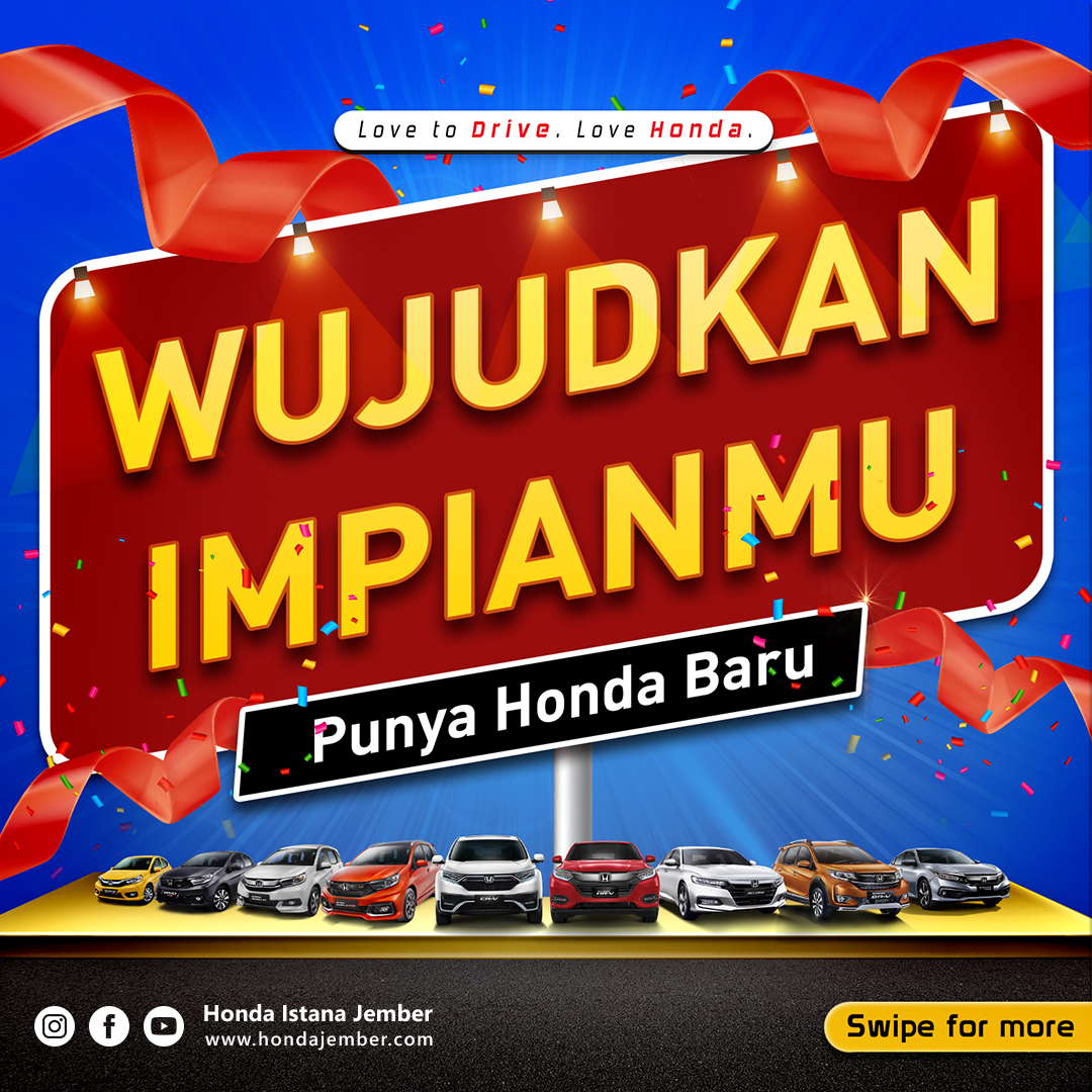 Wujudkan Impianmu Punya Honda Baru